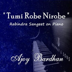 "Tumi Robe Nirobe" - Instrumental Rabindra Sangeet (Tagore song)