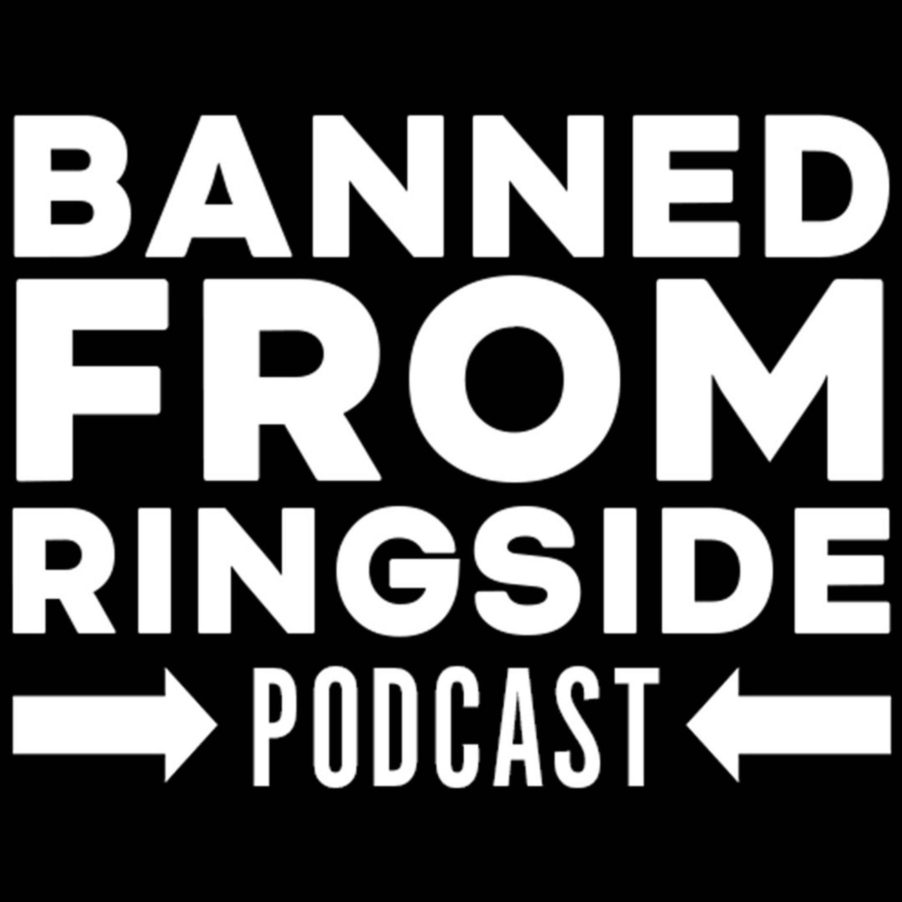 Banned From Ringside #469: AEW; WWE; NXT; G1 Preview