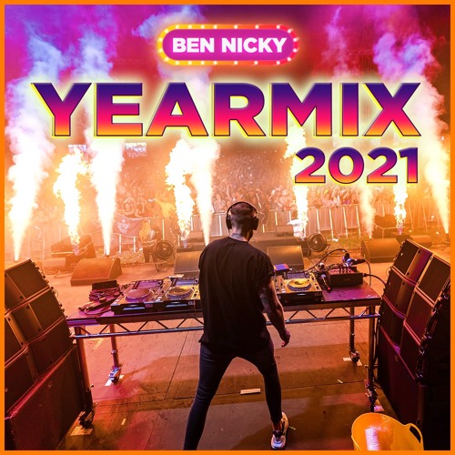 Ben Nicky Yearmix 2021