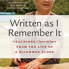 View PDF 📭 Written as I Remember It: Teachings (??ms t???w) from the Life of a Sliam