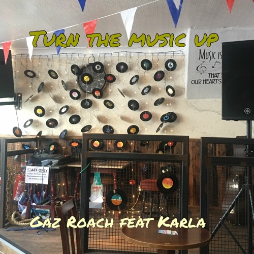 TURN THE MUSIC UP (Feat Karla)