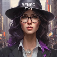 Benso - Stay [FUTURE HOUSE]