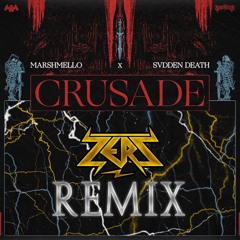 Marshmello & Svdden Death - Crusade (Zers Remix)  [Free Download]
