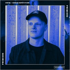 Premiere: VNTM - Sonar Repetition [Obscura Music]
