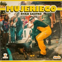 Ryan Castro - Mujeriego (Dj Time Extended)