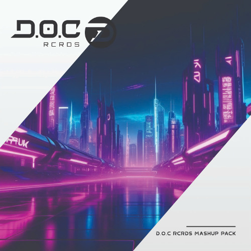 D.O.C RCRDS MASHUP PACK #004 ( FREE DOWLOAD )
