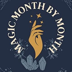 Read pdf Magic Month by Month by  Raechel Henderson