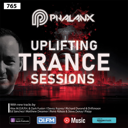 Uplifting Trance Sessions EP. 765 with DJ Phalanx 📢 (Trance Podcast)