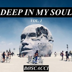 DEEP HOUSE MIX VOL. 1 // DEEP IN MY SOUL