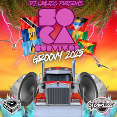 DJ LAWLESS PRESENTS SOCA SURVIVOR 2025