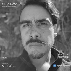 MOGO - RADIOSHOW OIZA RAVERS 70 EPISODE (DI.FM 10.08.22)