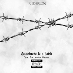 happiness is a habit (feat. Saturnine Waves)