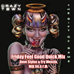 Friday Feel Good Quick Mix ~ Come My Lady