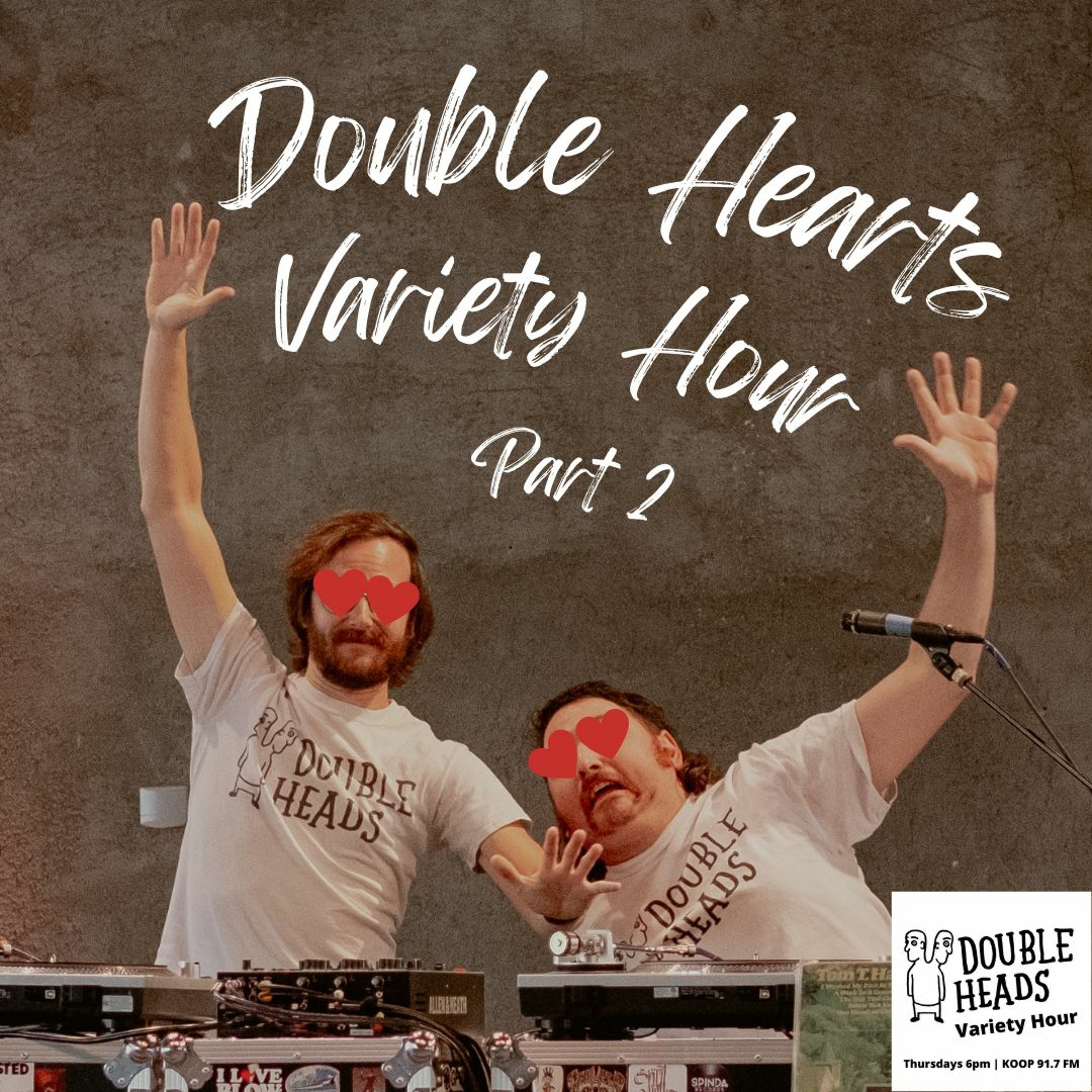 085 Double Hearts Variety Hour Part 2 :: Double Heads Variety Hour episode artwork