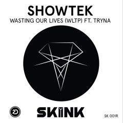 Wasting Our Lives (WLTP) (Radio Mix) [feat. Tryna]