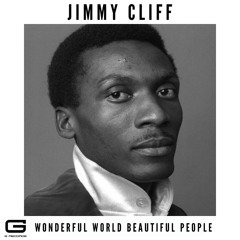 Jimmy Cliff Wonderful world beautiful people