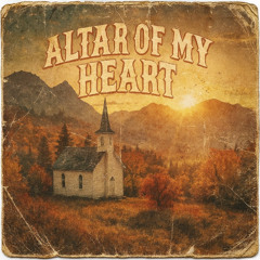 Altar of My Heart (2025)
