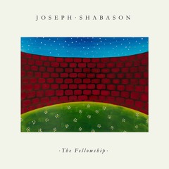 Joseph Shabason - "The Fellowship"