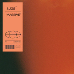 BUGS - Massive