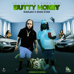Radijah & ShaqStar - Dutty Money