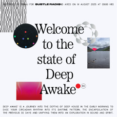 Deep Awake 02 by Semaj — Subtle Radio — Deep House morning session