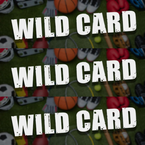 Wednesday, August 13: Wild Card