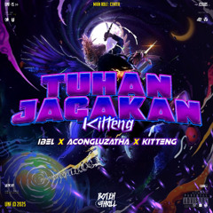 BTH 8THRILL - TUHAN JAGAKAN KITTENG - ( IBEL X ACONGLUZATHA X KITTENG )#TRIO_DISCO