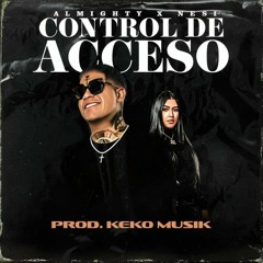 Almighty, Nesi, Keko Musik - Control De Acceso