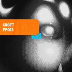 PREMIERE : Croft - Popchips [FP013]
