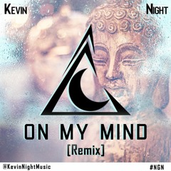 On My Mind (Kevin Night Remix) FREE D.L.