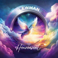 LEWMAN - Heavensent
