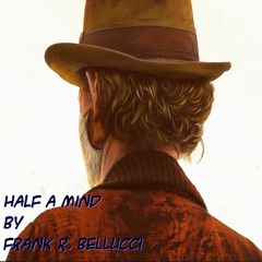 Half A Mind