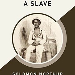 (PDF Download) Twelve Years a Slave - Solomon Northup