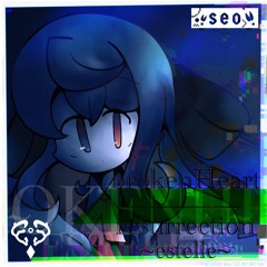 Seo - brokenHeart resurrection ~estelle~