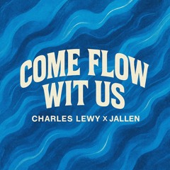 Come Flow Wit Us (feat. Jallen)
