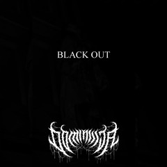 BLACK OUT