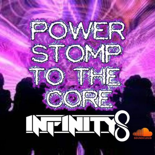 INFINITY 8 - POWERSTOMP TO THE CORE