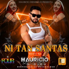 NI TAN SANTAS LIVE SESION BY MAURICIO MENESES DJ