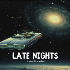 Late Nights (feat. qrayden)[prod. level]