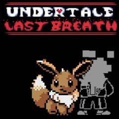 Undertale Last Breath™ Inc. Timeline B OST - Phase 62d: Ekrixiphobiac