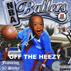 OFF THE HEEZY