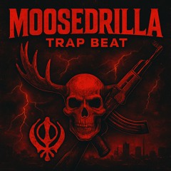 Moosedrilla (Trap beat)