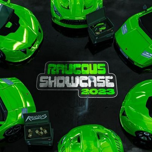 Raucous 2023 showcase