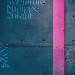 Benjamin Philippe Zulauf // 2024 Mix