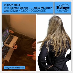 Still On Hold - Akimat, Dance____98  & ML Buch - 13 Mar 2024