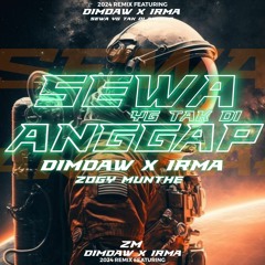 SEWA YANG TAK DI ANGGAP ( ZM X IRMA X DIMDAW )#VIPEXPRESS