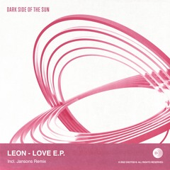 Leon - Love (Jansons Remix) (Preview)