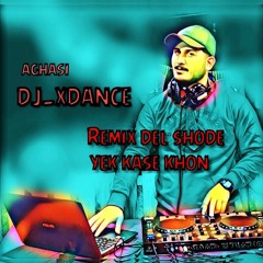 Del Shode Yek Kase Khon (Remix ) [Nex1Music.IR]