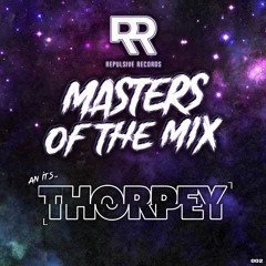 THORPEY - Masters of The Mix: EP. 2
