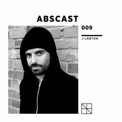 Abscast 009 | J-Lawton